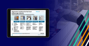 Ergonomics Solution For Food & Beverage Industry